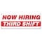 Signmission Now Hiring Third Shift Banner Apply Inside Accepting Application Single Sided B-30315 - alternate 1